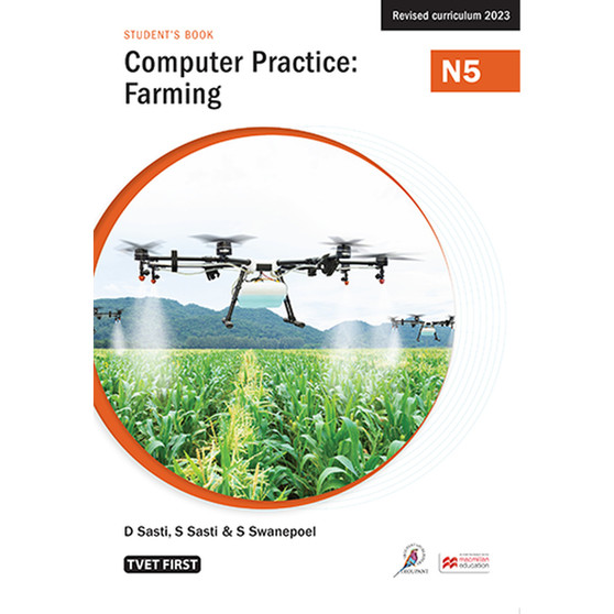 DIGITAL - TVET First Computer Practice: Farming N5 Student's eBook (Web PDF) - ISBN 9781430811039