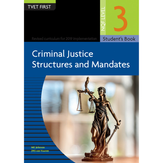 DIGITAL - TVET First Criminal Justice Structures and Mandates NQF Level 3 Student's eBook (Web PDF) - ISBN 9781430807605