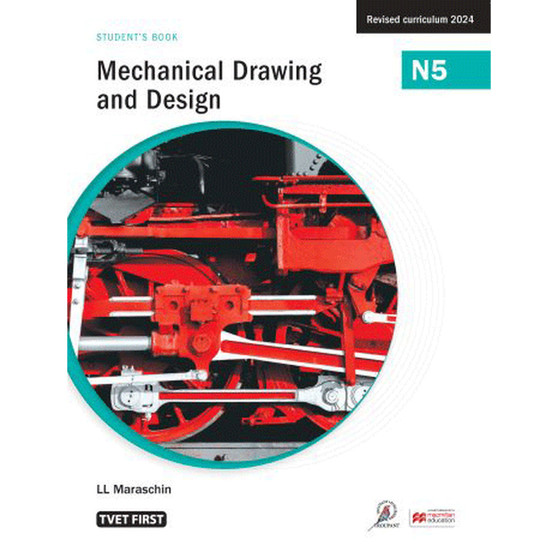 DIGITAL - TVET First Mechanical Drawing and Design N5 Student's eBook (Web PDF) - ISBN 9781430811701