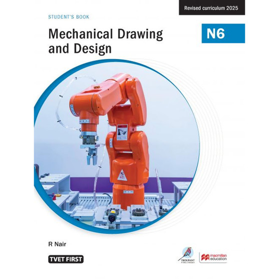DIGITAL - TVET First Mechanical Drawing and Design N6 Student's eBook (Web PDF) - ISBN 9781430811718
