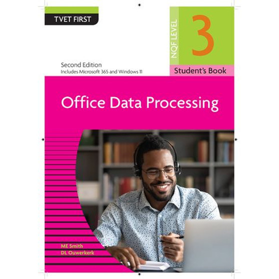 DIGITAL - TVET First Office Data Processing NQF Level 3 Student's eBook (2nd edition) (MS Office 2016 and Office 365) (Web PDF) - ISBN 9781430810544