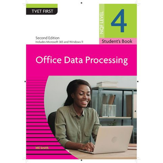 DIGITAL - TVET First Office Data Processing NQF Level 4 Student's eBook (2nd edition) (MS Office 2016 and Office 365) (Web PDF) - ISBN 9781430810575