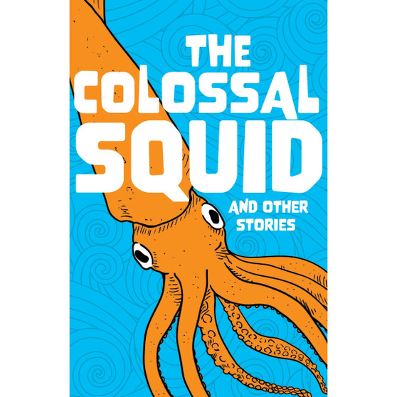 Little Wandle Code - The Colossal Squid and Other Stories: Start the Code Anthology - ISBN 9780008790929