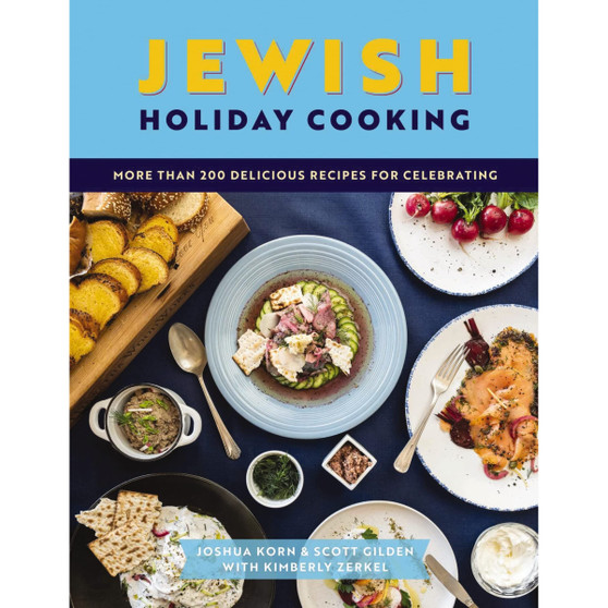Jewish Holiday Cooking: An International Collection of More Than 250 Delicious Recipes for Jewish Celebration - ISBN 9781646432936