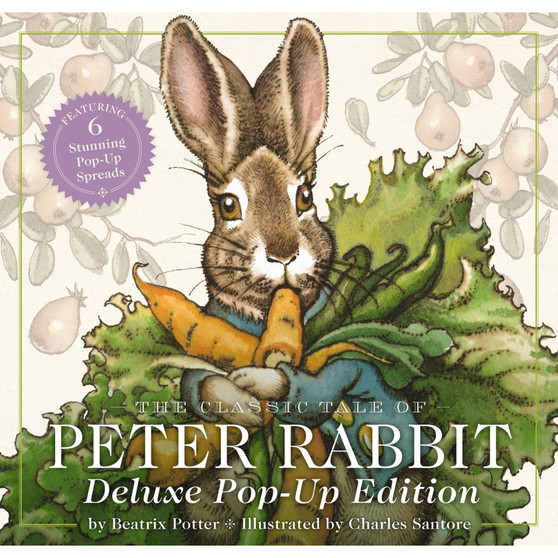 The Classic Tale of Peter Rabbit: The Deluxe Pop-Up Edition - ISBN 9781400346516