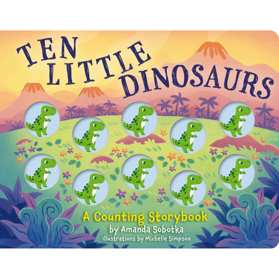 Ten Little Dinosaurs: A Counting Storybook - ISBN 9781400344536