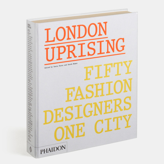 London Uprising: Fifty Fashion Designers, One City - ISBN 9780714873350