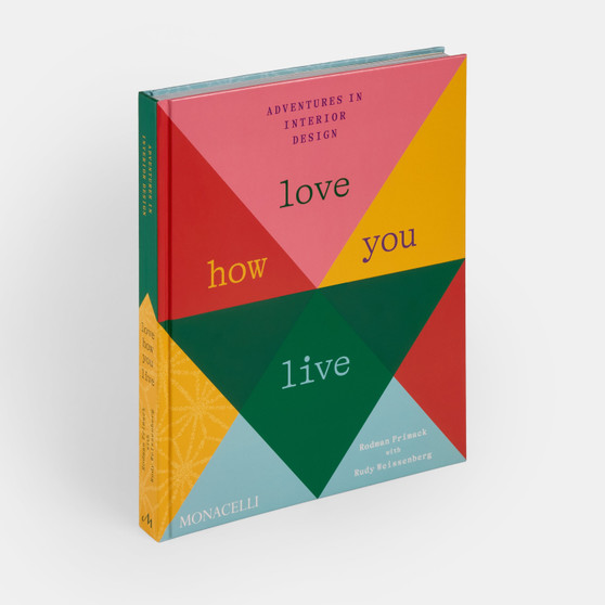 Love How You Live: Adventures in Interior Design - ISBN 9781580936385