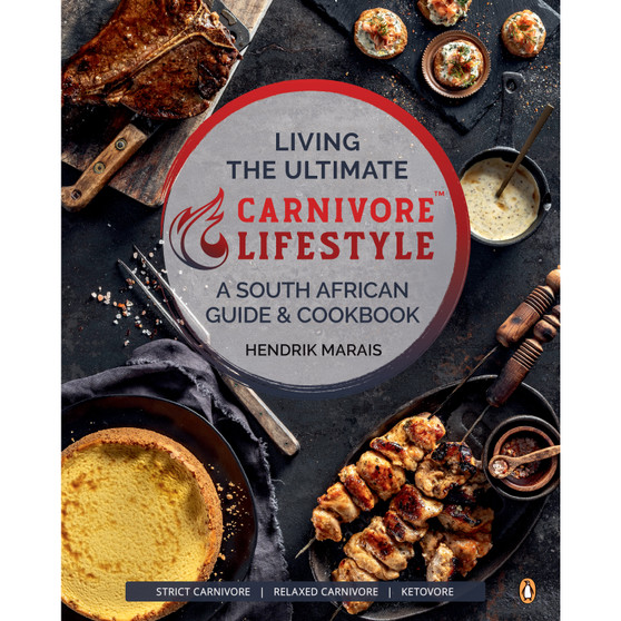 Living the Ultimate Carnivore Lifestyle - ISBN 9781432311681