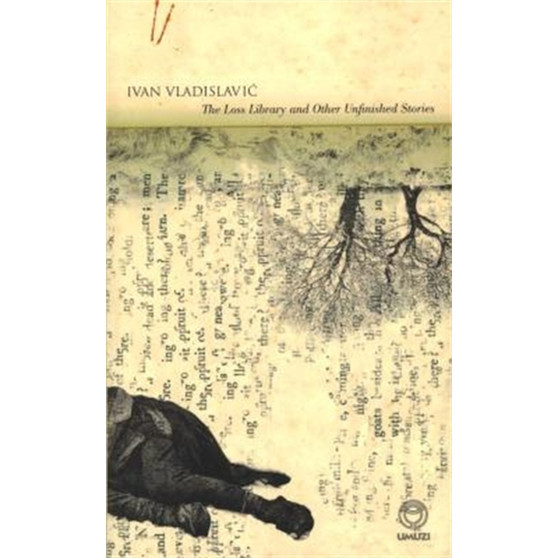 The Loss Library and other Unfinished Stories - ISBN 9781415201626