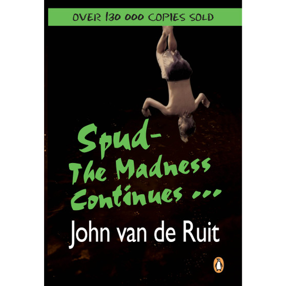 Spud - The Madness Continues ... - ISBN 9780143025207
