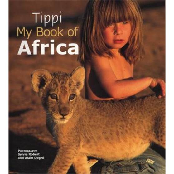 Tippi My Book of Africa - ISBN 9781770070295