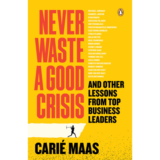 Never Waste a Good Crisis - ISBN 9781776096763