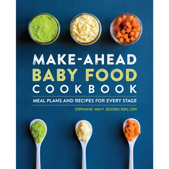 Make-Ahead Baby Food Cookbook - ISBN 9781646119097