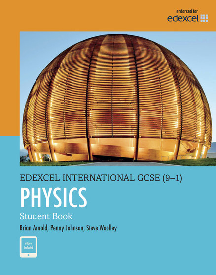Pearson Edexcel International GCSE (9–1) Physics Student Book - ISBN 9780435185275