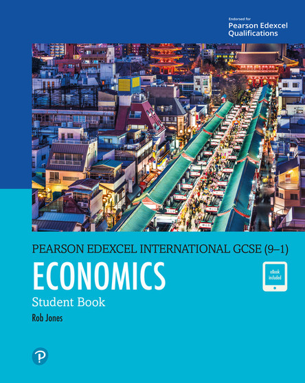 Pearson Edexcel International GCSE (9–1) Economics Student Book - ISBN 9780435188641