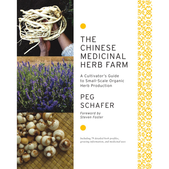 The Chinese Medicinal Herb Farm - ISBN 9781603583305