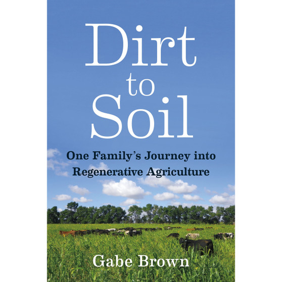 Dirt to Soil - ISBN 9781603587631