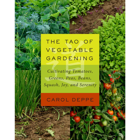 The Tao of Vegetable Gardening - ISBN 9781603584876