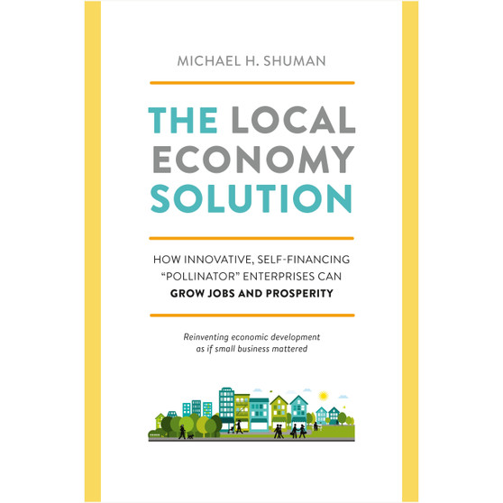 The Local Economy Solution - ISBN 9781603585750