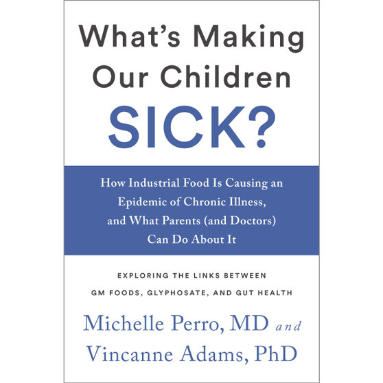 What's Making Our Children Sick? - ISBN 9781603587570