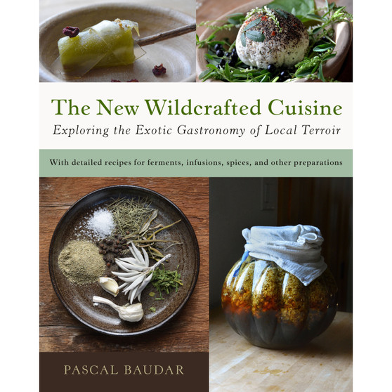 The New Wildcrafted Cuisine - ISBN 9781645022299