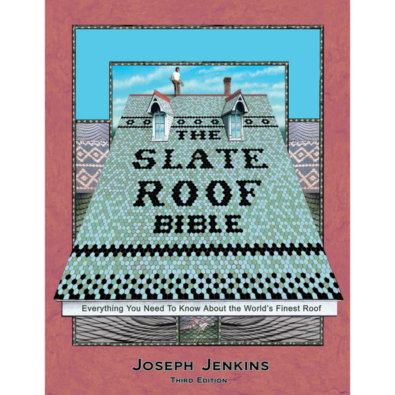 The Slate Roof Bible (3rd edition) - ISBN 9780964425828