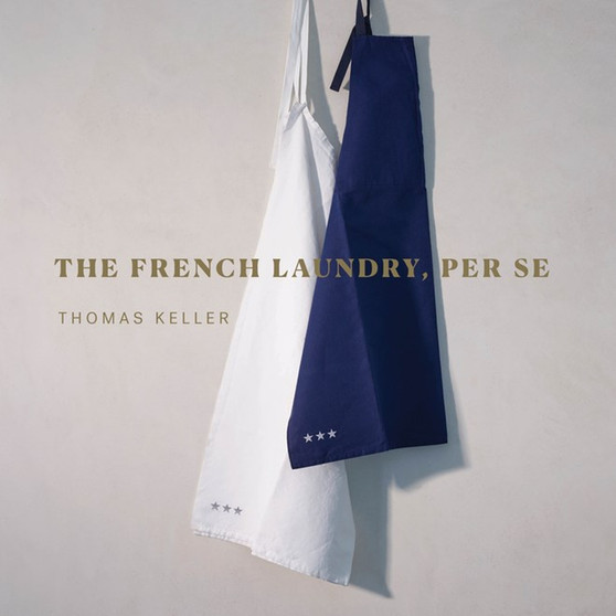 The French Laundry, Per Se - ISBN 9781579658496