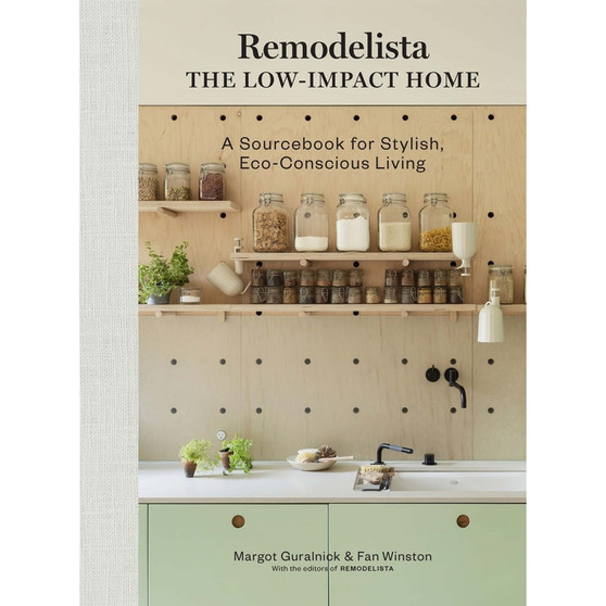 Remodelista: The Low-Impact Home: A Sourcebook for Stylish, Eco-Conscious Living - ISBN 9781648290145
