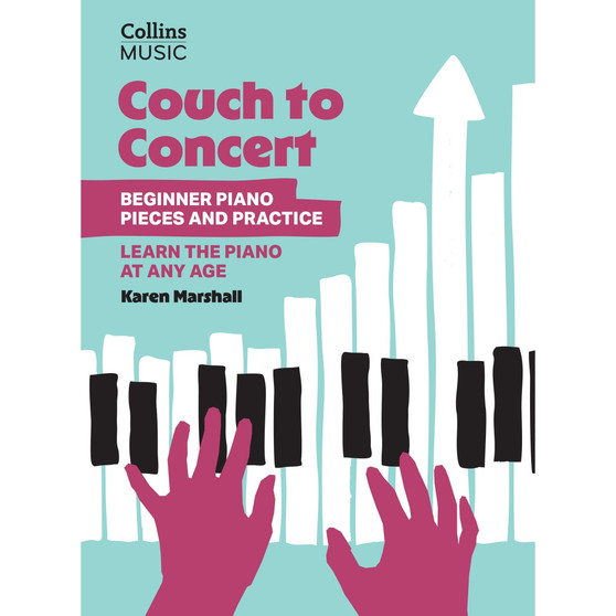 Couch to Concert: Beginner Piano Pieces and Practice - ISBN 9780008739386