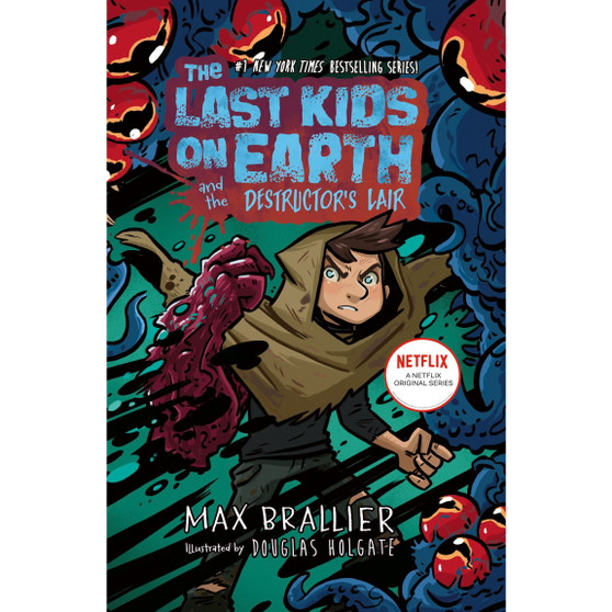 The Last Kids on Earth and the Destructor's Lair: The Last Kids on Earth - ISBN 9780008781828