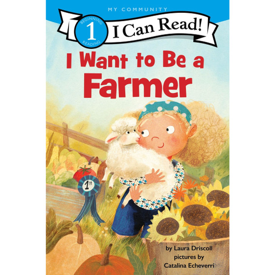 I Want to Be a Farmer: A My Community I Can Read (I Can Read Level 1) - ISBN 9780063276536