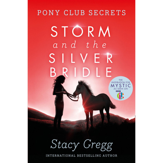 Storm and the Silver Bridle (Pony Club Secrets, Book 6) - ISBN 9780007270316