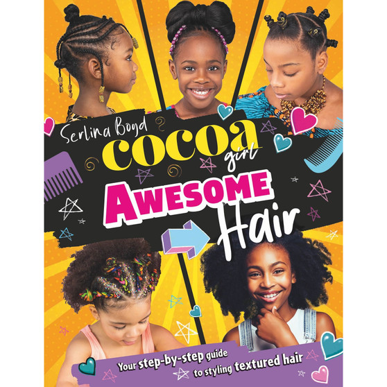 Cocoa Girl Awesome Hair: Your step-by-step guide to styling textured hair - ISBN 9780755504329