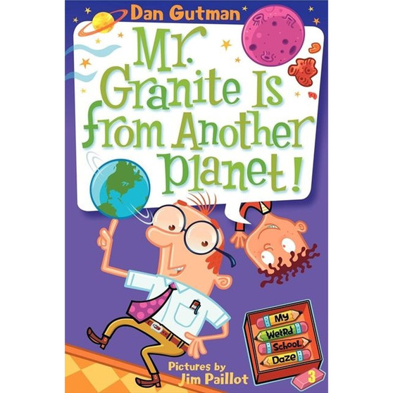 My Weird School Daze #3: Mr. Granite Is from Another Planet! - ISBN 9780061346118
