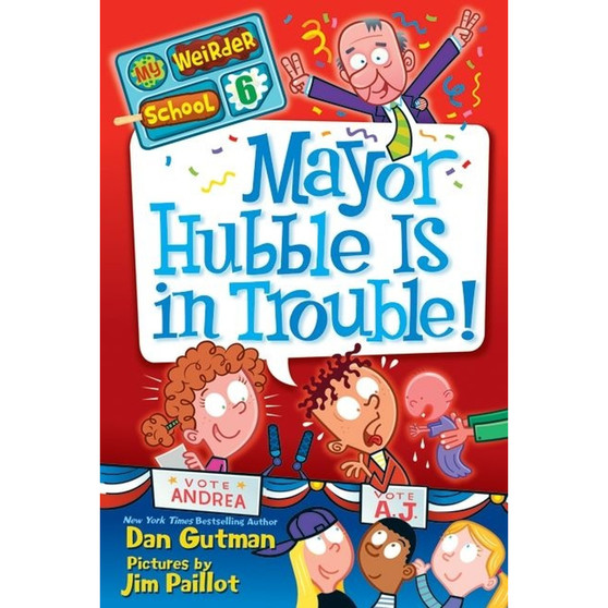 My Weirder School #6: Mayor Hubble Is in Trouble! - ISBN 9780062042125