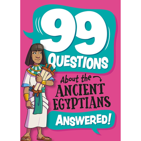 99 Questions About: The Ancient Egyptians - ISBN 9781445186931