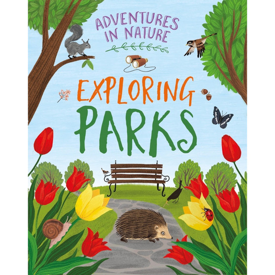 Adventures in Nature: Exploring Parks - ISBN 9781526327444