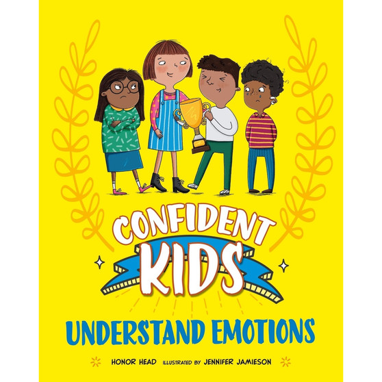 Confident Kids!: Understand Emotions - ISBN 9781445185590