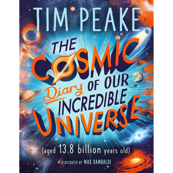 The Cosmic Diary of our Incredible Universe - ISBN 9781526364913