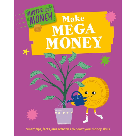 Master Your Money: Make Mega Money - ISBN 9781445186160