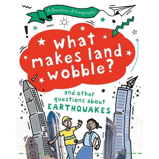 A Question of Geography: What Makes Land Wobble? - ISBN 9781526325884