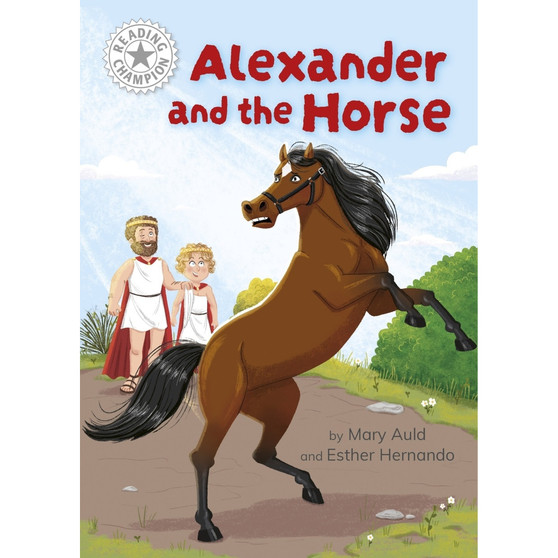 Reading Champion: Alexander and the Horse - ISBN 9781445189116