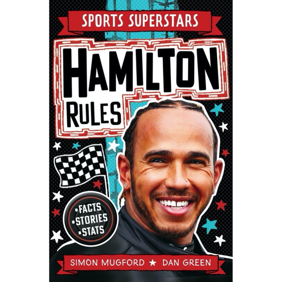 Sports Superstars: Lewis Hamilton Rules - ISBN 9781783127603