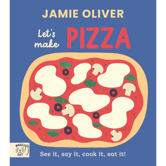 Jamie Oliver: Let's Make Pizza - ISBN 9781917366663