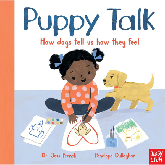 Puppy Talk: How Dogs Tell Us How They Feel - ISBN 9781788008853