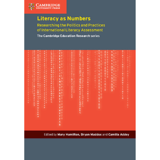 Literacy as Numbers - The Politics & Practices of Literacy Assessment - The Cambridge Education Research Series - ISBN 9781107525177