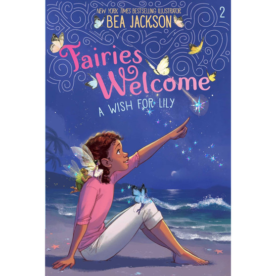A Wish for Lily (Fairies Welcome, Book 2) - ISBN 9781665984003
