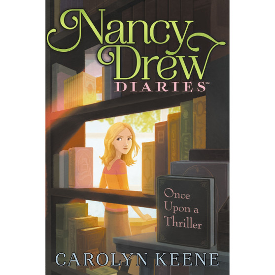 Once Upon a Thriller (Nancy Drew Diaries, Book 4) - ISBN 9781416990741