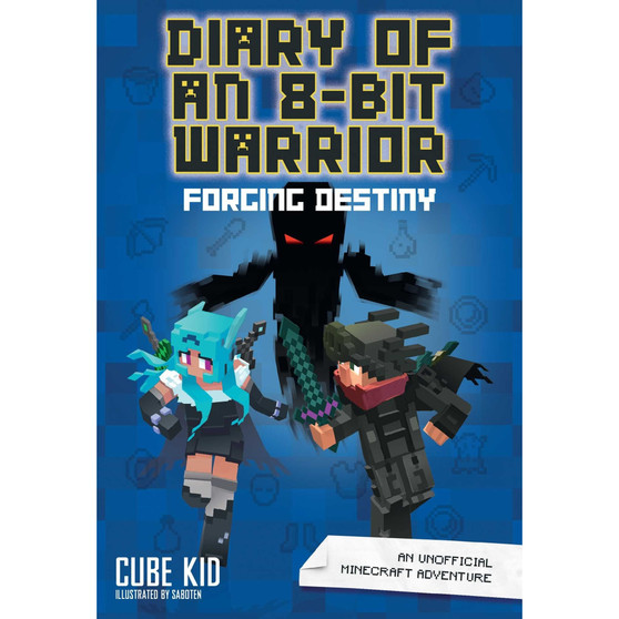 Diary of an 8-Bit Warrior: Forging Destiny (Book 6) - ISBN 9781449494452